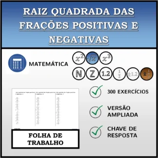 Folha de trabalho: Raiz quadrada das frações positivas e negativas