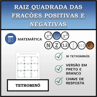 Tetromino: Raiz quadrada das frações positivas e negativas