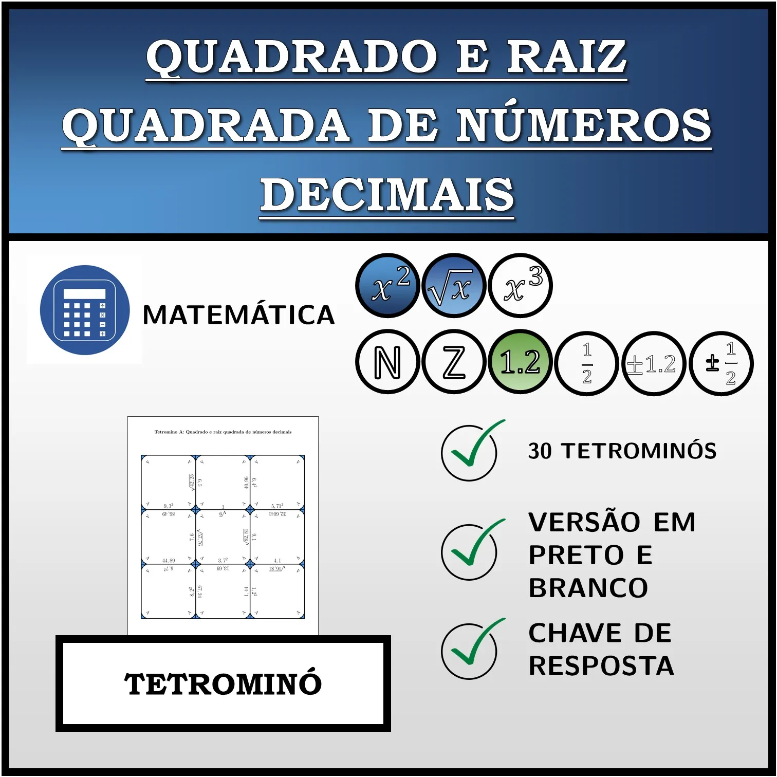 Tetromino: Quadrado e raiz quadrada de números decimais