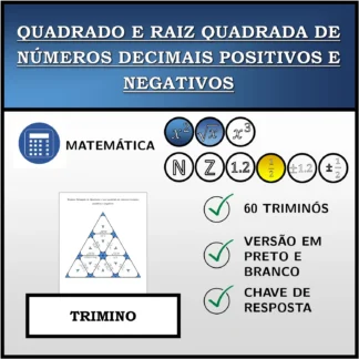Trimino: Quadrado e raiz quadrada de números decimais positivos e negativos